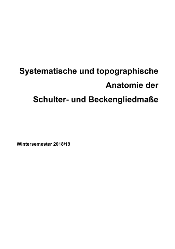 Systematische und topographische Anatomie der Schulter- und Beckengliedmaße 